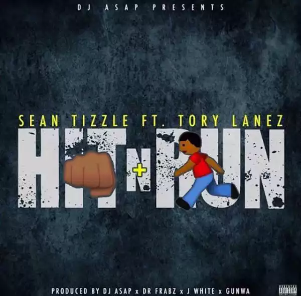 Sean Tizzle - Hit & Run (Snippet) (ft. Tory Lanez)